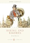 Baking and Bakeries (Shire Album) (Shire Library)