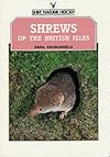 Shrews of the British Isles (Shire Natural History)