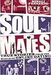 Soulmates: True Stories From the World of Online Dating