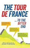 The Tour de France... to the Bitter End