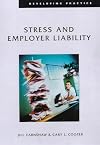 Stress and Employer Liability (Law & Employment Series)