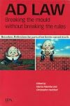 Ad Law: Breaking the Mould without Breaking the Rules
