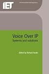 Voice Over IP: Systems and Solutions (Btexact Communications Technologies Series, 3)