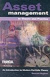 Asset Management in Theory and Practice
