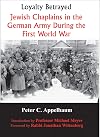 Loyalty betrayed : Jewish chaplains in the German Army during the First World War