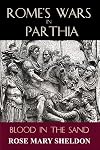 Rome's Wars in Parthia: Blood in the Sand