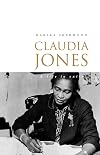 Claudia Jones: A Life in Exile