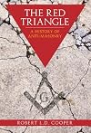 The Red Triangle: A History of Anti-Masonry