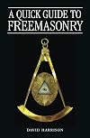 A Quick Guide to Freemasonry