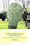 Celtic and Anglo-Saxon Art: Geometric Perspectives