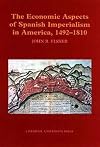 Economic Aspects of Spanish Imperialism in America, 1492-1810