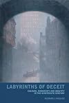 Labyrinths of Deceit: Culture, Modernity and Identity in the Nineteenth Century