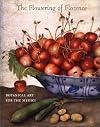 The Flowering of Florence: Botanical Art for the Medici