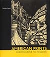 American Prints from Hopper to Pollock