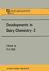 Developments in Dairy Chemistry (Developments Series)