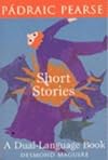 Short Stories of Padraic Pearse: A Dual-Language Book