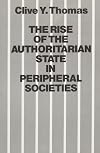 The Rise of the Authoritarian State in Peripheral Societies