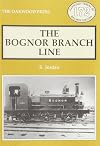Bognor Branch Line (Locomotion Papers)