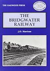 Bridgwater Railway (Locomotion Papers)