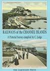Railways of the Channel Islands