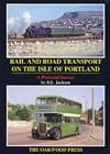 Rail and Road Transport on the Isle of Portland: A Pictorial Survey (Pictorial Series)