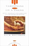 Variations on a Theme: King, Messiah and Servant in the Book of Isaiah (The Didsbury Lectures)
