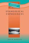 Evangelical Experiences: A Study in the Spirituality of English Evangelicalism, 1918-1939 (Biblical & Theological Monographs) (Studies in Evangelical History & Thought)