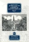 Ordnance Survey Memoirs of Ireland, Vol. 12: Parishes of County Down III, 1833-8: Mid-Down