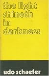 The Light Shineth in Darkness