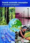 Towards Sustainable Consumption: a European Perspective