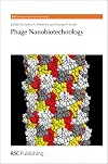 Phage Nanobiotechnology: RSC (Nanoscience & Nanotechnology Series)