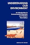 Understanding our Environment: An Introduction to Environmental Chemistry and Pollution