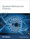 Quantum Mechanics for Chemists (Tutorial Chemistry Texts, 14)