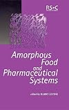 Amorphous Food and Pharmaceutical Systems (Special Publications)