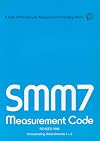 Standard Method of Measurement 7 Measurement Code: A Code of Procedure for Measurement of Building Works