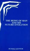 The Being of Man and His Future Evolution