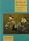 The Love of the Samurai: A Thousand Years of Japanese Homosexuality