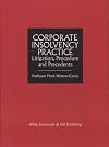 Corporate Insolvency Practice: Litigation, Procedure and Precedents