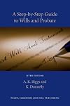 A Step-By-Step Guide to Wills and Probate