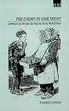 Enemy in our Midst: Germans in Britain during the First World War