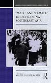 Male and Female in Developing South-East Asia (Cross-Cultural Perspectives on Women)