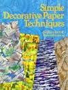 Simple Decorative Paper Techniques