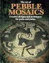 The Art of Pebble Mosaics