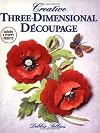 Creative Three-Dimensional Decoupage: Includes Six Poppy Prints with Other