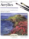 Painting with Acrylics (Step-by-step Leisure Arts, No 3)