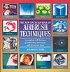 The New Encyclopedia of Airbrush Techniques