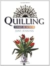 Quilling: Techniques and Inspiration