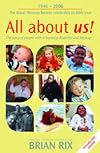 All about us! The story of people with a learning disability and Mencap (NB: Published to celebrate 60 years of The Royal Mencap Society - 1946 - 2006)