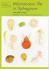 Naturalists' Handbooks 20: Microscopic life in Sphagnum
