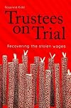 Trustees on Trial: Recovering the Stolen Wages